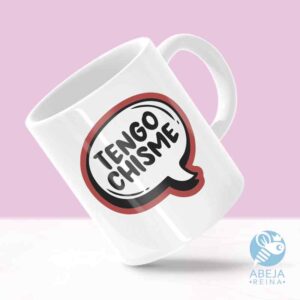 Taza 'Tengo chisme'