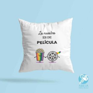 Cojín 'Lo nuestro es de película'