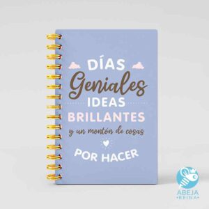 Cuaderno 'Días geniales ideas brillantes y un montón de cosas por hacer'