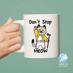 Taza 'Don't stop meow'