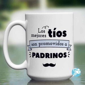 Taza 'Los mejores tíos son promovidos a padrinos'