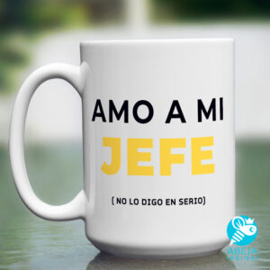 Taza 'Amo a mi jefe, no lo digo en serio'
