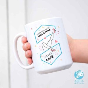 Taza 'Estoy más buena que este café'