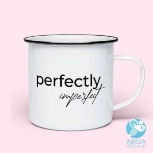 Taza Perfectly imperfect