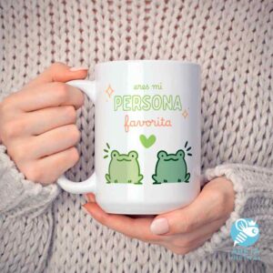 Taza 'Eres mi persona favorita'