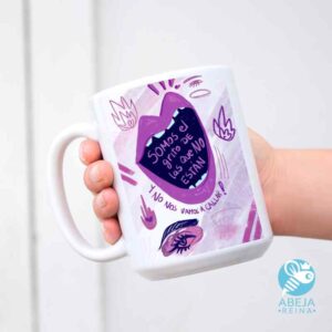 Taza 'Somos el grito de las que no están'