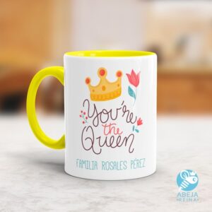 Taza You're the queen